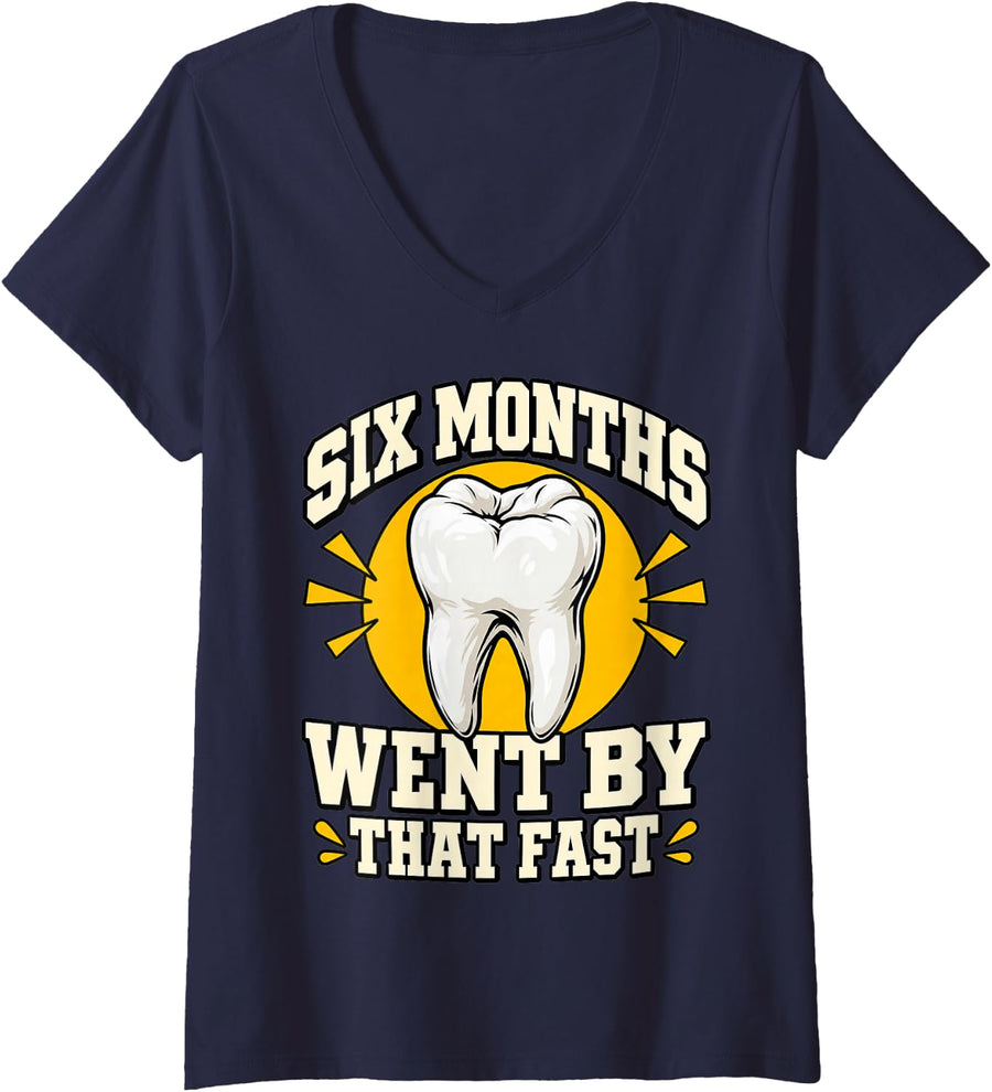 Women's Dental Hygienist Six Months Went By that Fast Tooth Funny V-Neck T-Shirt - Navy Blue