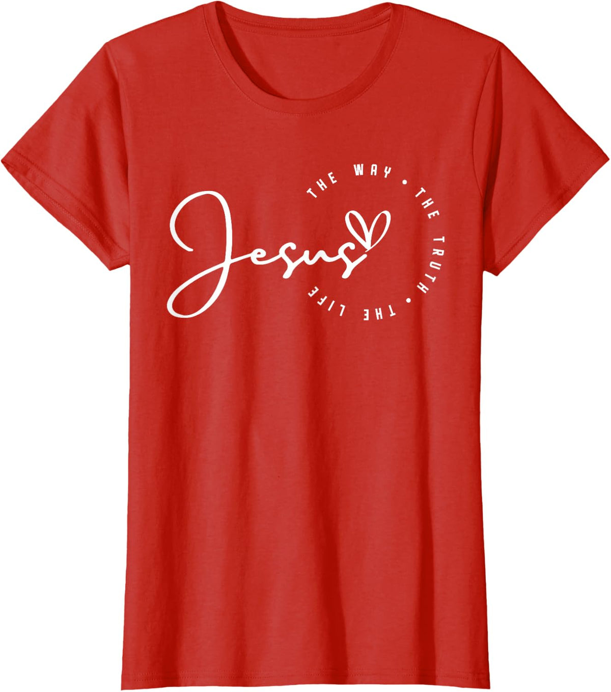 Jesus The Way Truth Life Christian Bible Verse Religious T-Shirt - Red