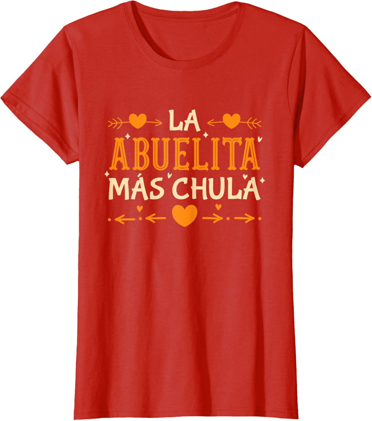 Grandmother La Abuelita Más Chula Abuela T-Shirt - Red