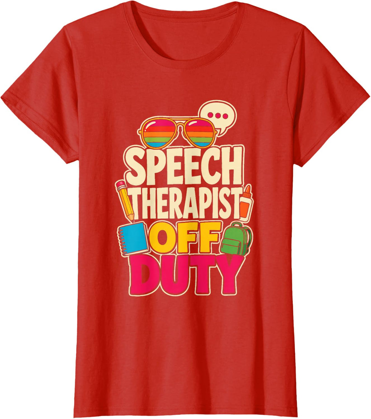Speech Therapist Off Duty SLP Elementary School Language T-Shirt - Red