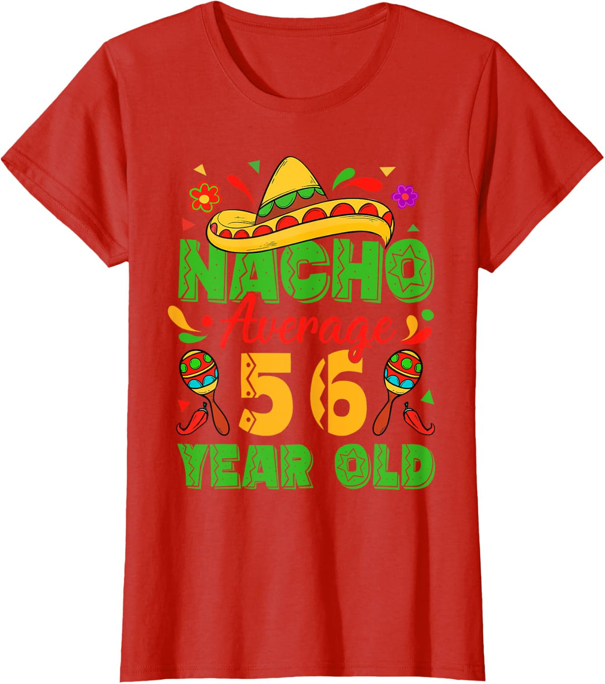 Nacho Average 56 Year Old Cinco De Mayo 56th Birthday Funny T-Shirt - Red