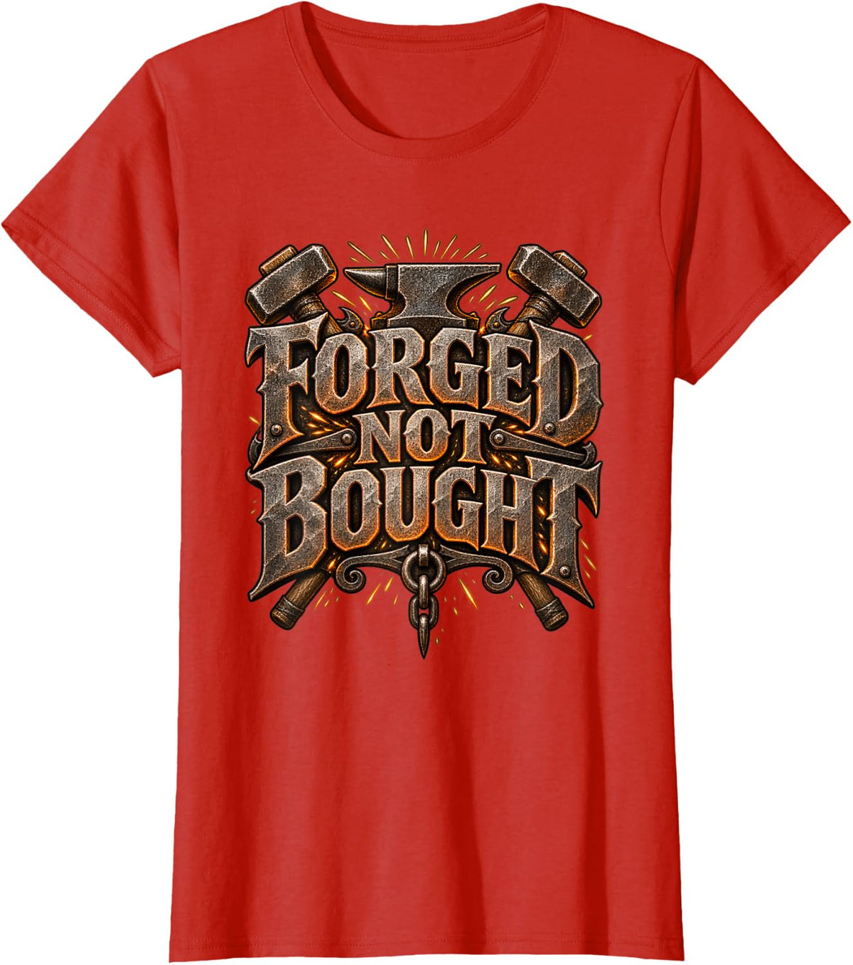 Forged Not Bought Funny Blacksmith Metalworker Shirt T-Shirt - Red