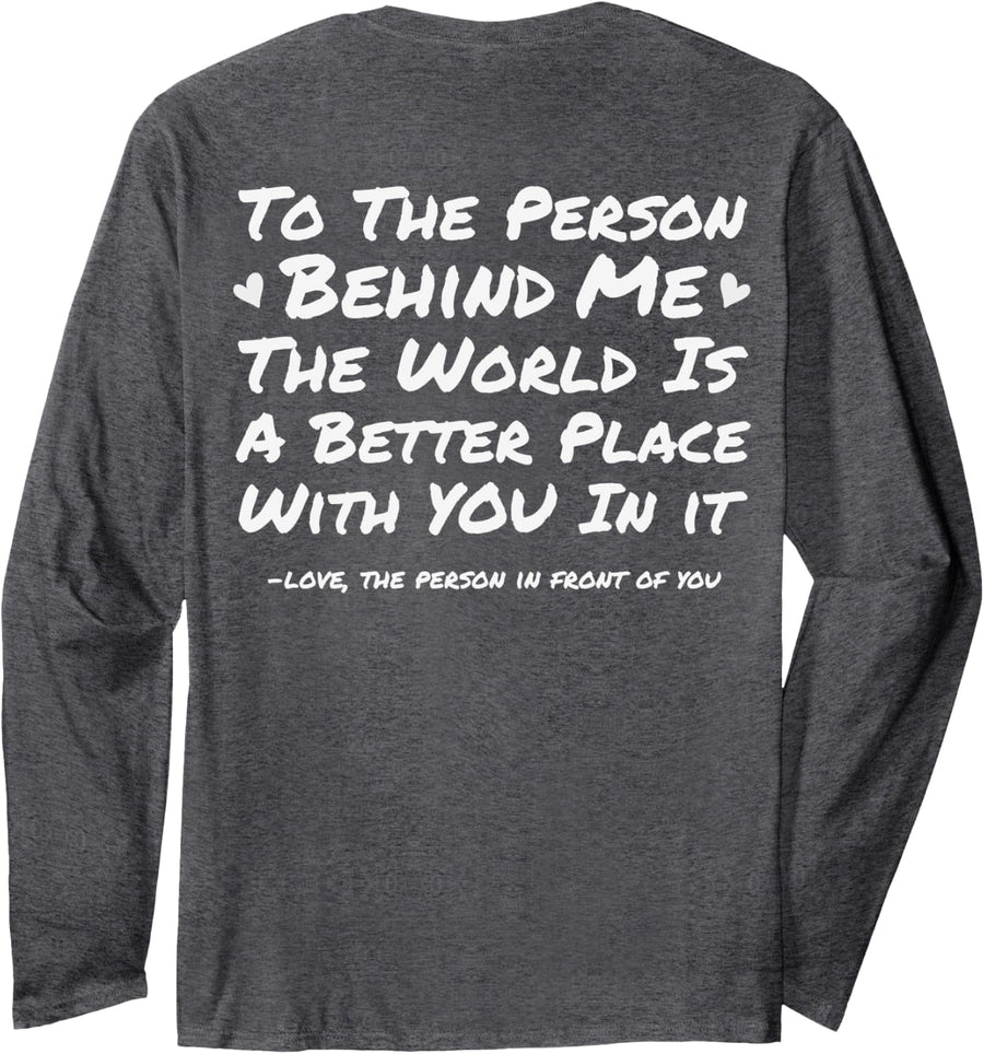 Depression & Suicide Prevention Awareness Person Behind Me Long Sleeve T-Shirt - Adult Unisex Dark Heather Grey