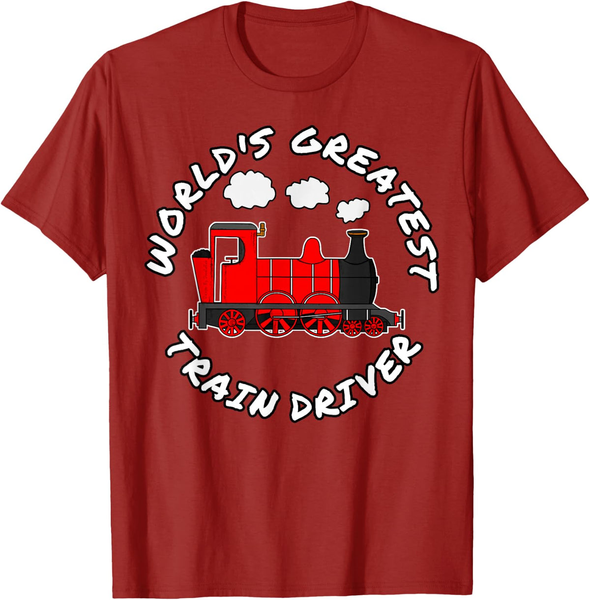 World's Greatest Train Driver, Railroad Enthusiast T-Shirt - Cranberry Red