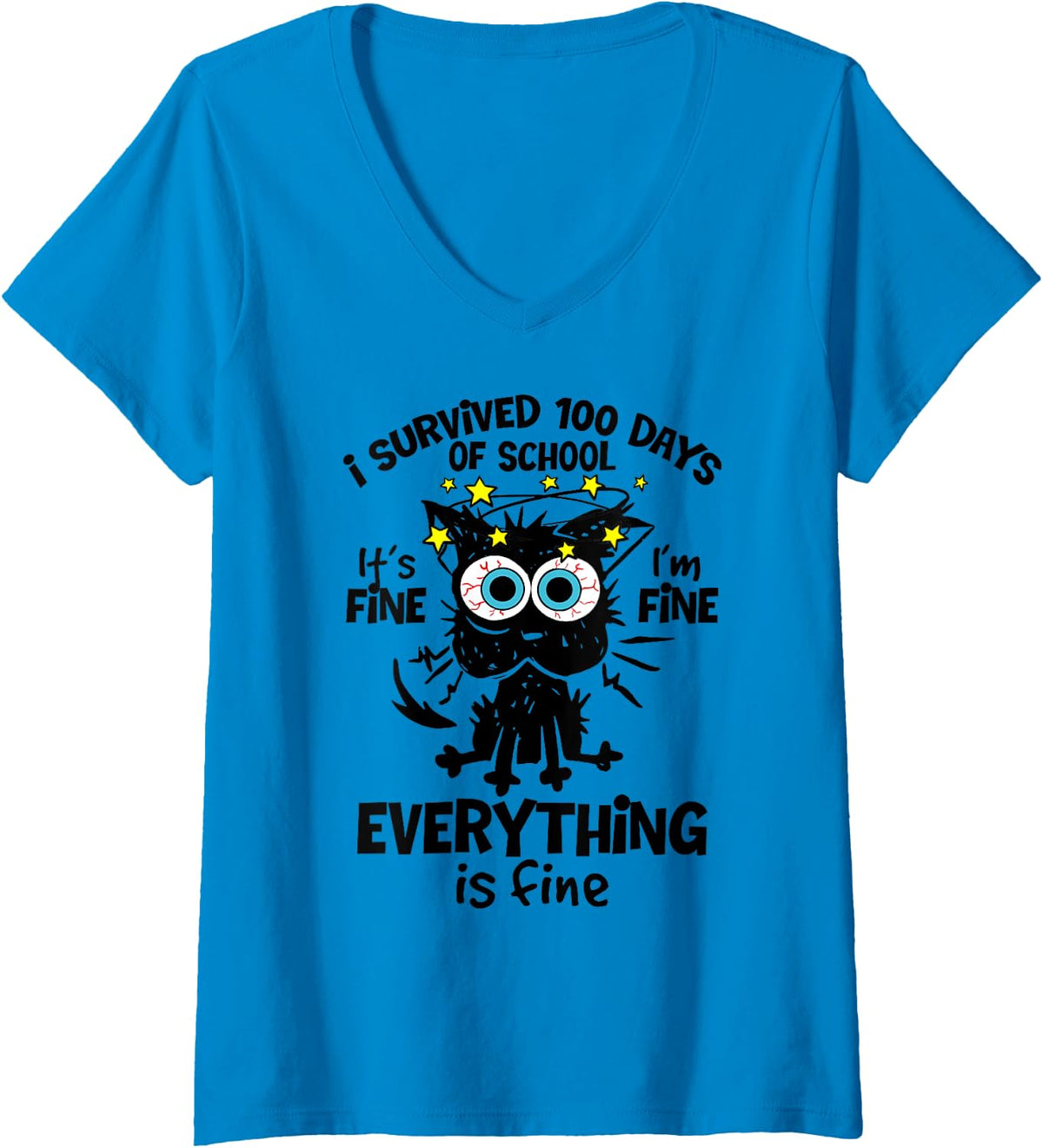 Womens I Survived 100 Days Of School It's Fine I'm Fine 100th Day V-Neck T-Shirt - Sapphire Blue