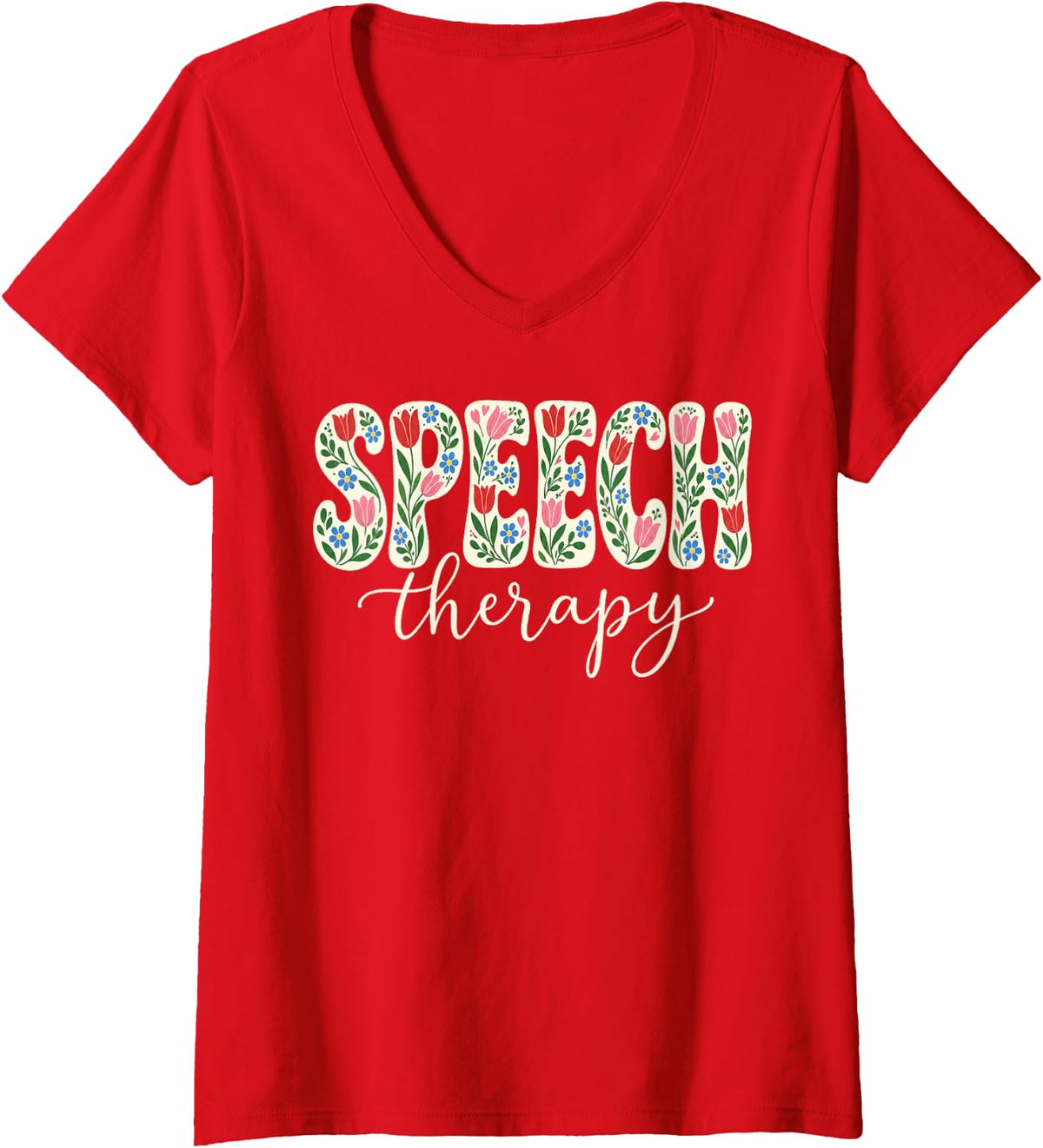 Women's Speech Therapy Floral Speech Language Pathology V-Neck T-Shirt - Red