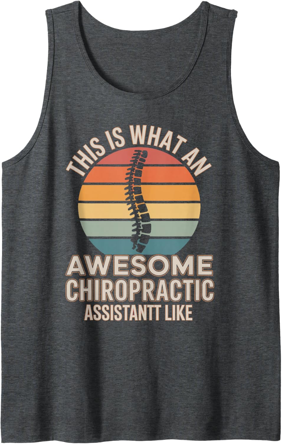 Awesome Chiropractic Assistant Funny Sleeveless Tank Top - Dark Heather Grey