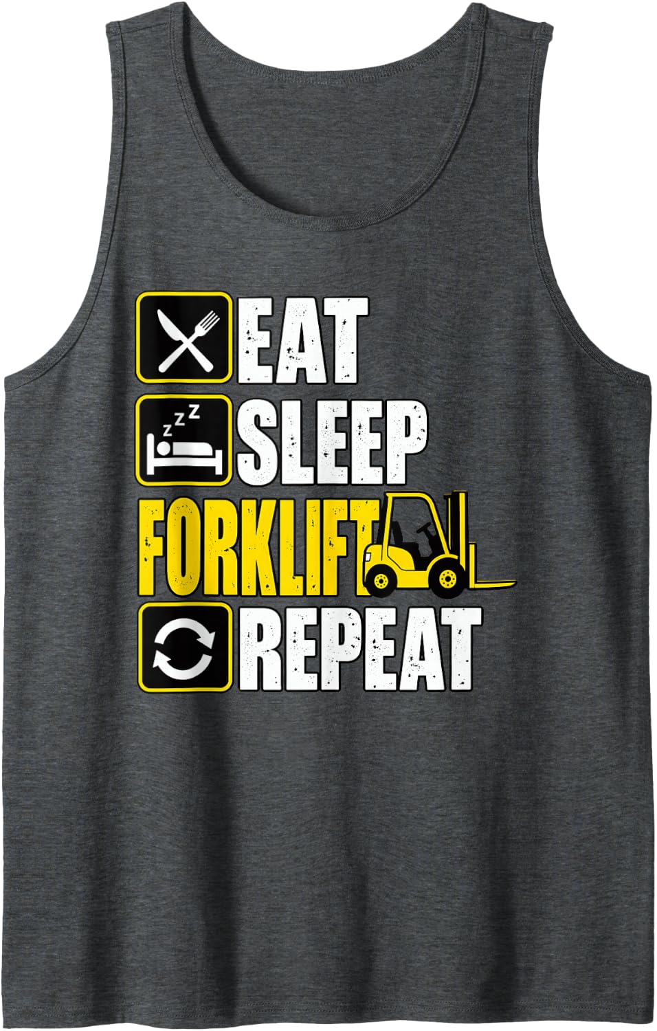Eat Sleep Forklift Repeat Work Icons Sleeveless Tank Top - Dark Heather Grey