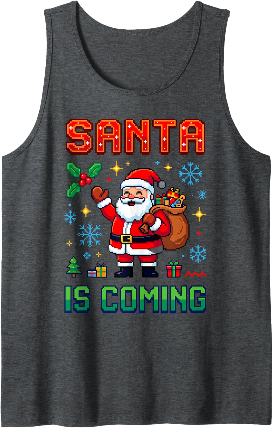 Funny Santa is Coming Ugly Christmas Sweater Pattern Xmas Sleeveless Tank Top - Dark Heather Grey