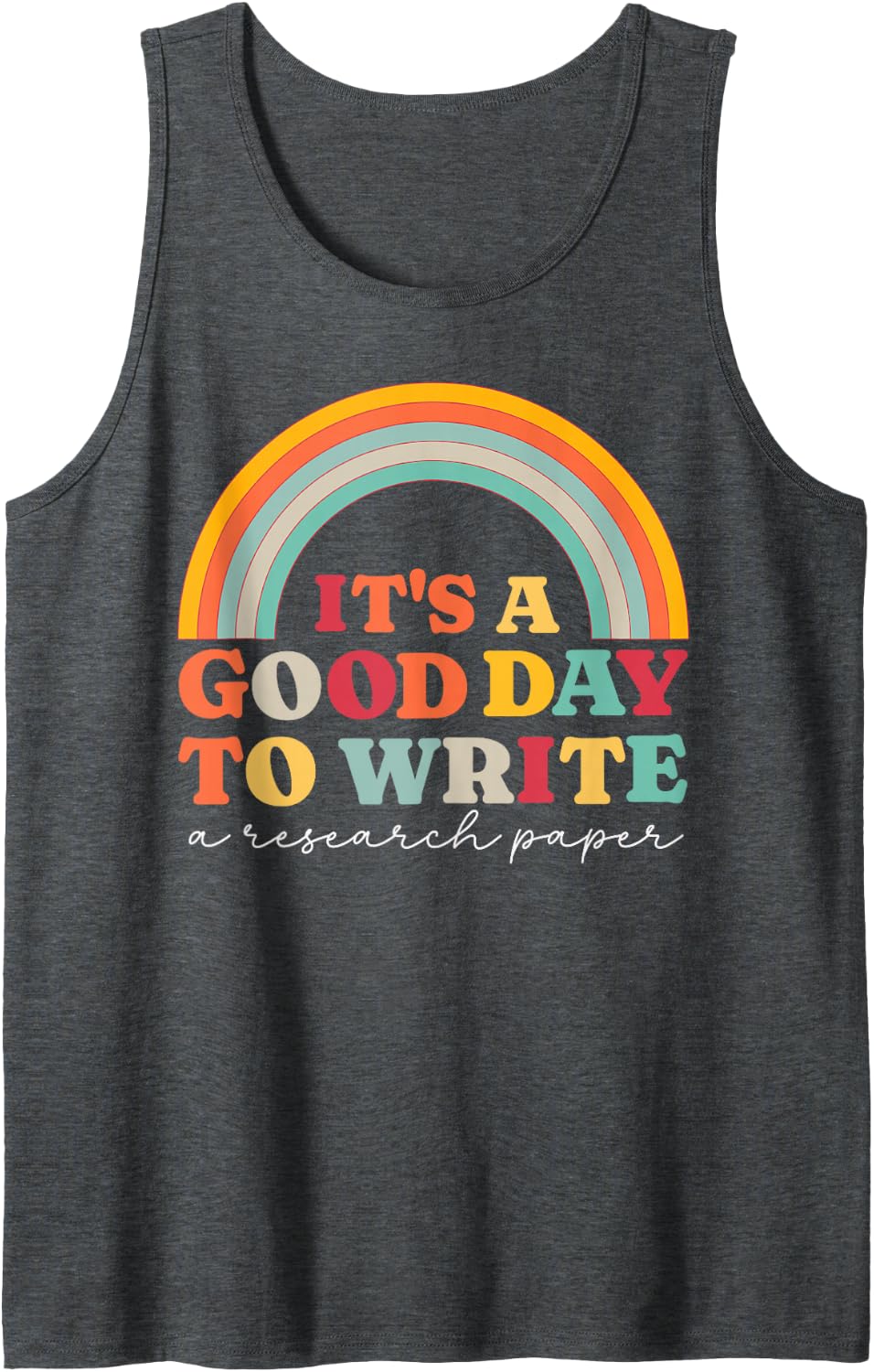 Retro It's A Good Day to Write A Research Paper Teacher Sleeveless Tank Top - Dark Heather Grey