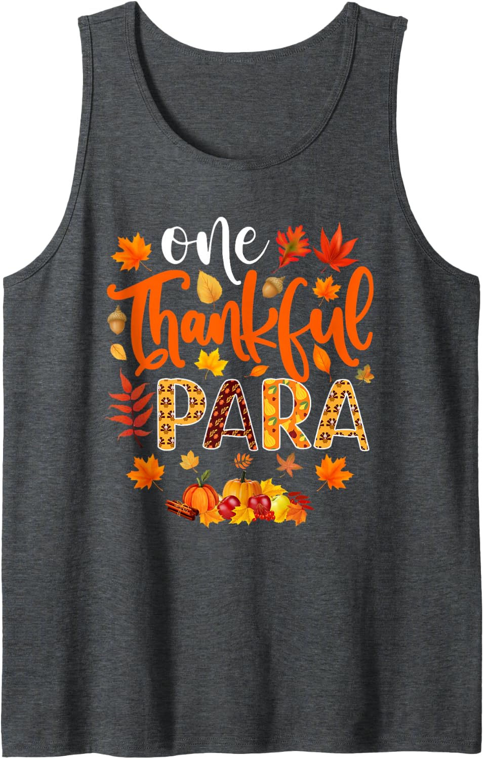 One Thankful para Funny Fall Autumn Thanksgiving Sleeveless Tank Top - Dark Heather Grey