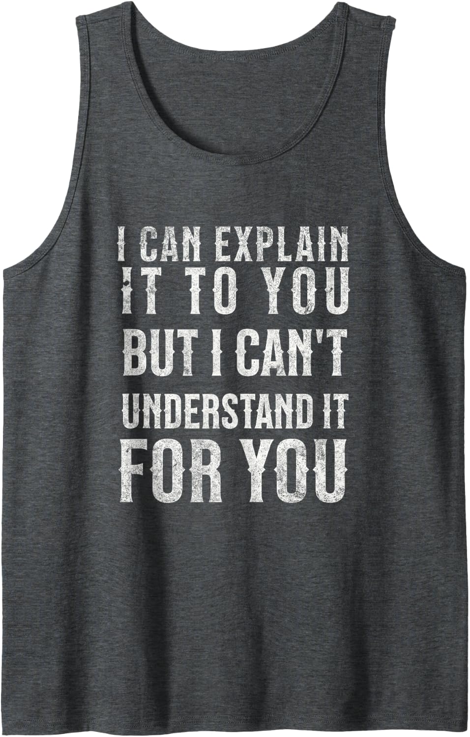 Funny Physics, Funny Science Lover, Science Teacher, Science Sleeveless Tank Top - Dark Heather Grey