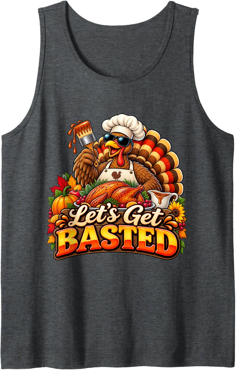 Let's Get Basted Funny Thanksgiving Turkey Chef Pun Sleeveless Tank Top - Dark Heather Grey
