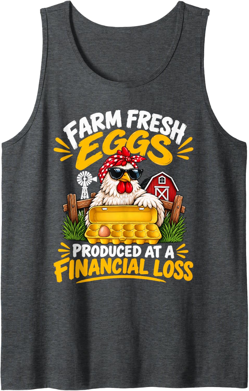 Farm Fresh Eggs Produced At A Financial Loss Backyard Farmer Sleeveless Tank Top - Dark Heather Grey