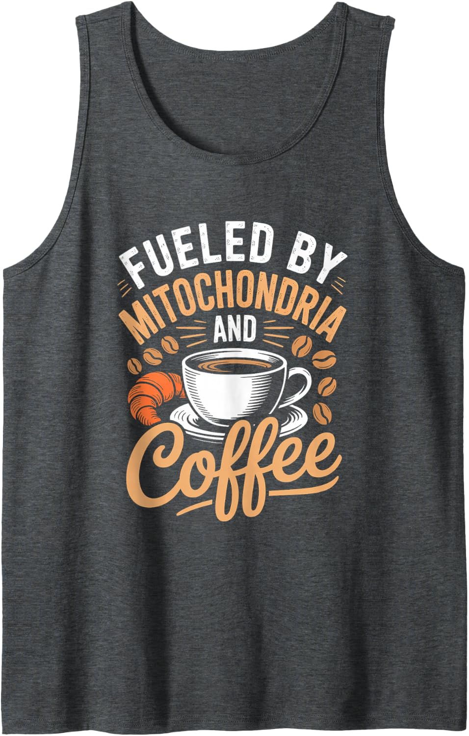Fueled by Mitochondria and Coffee Science Humor Sleeveless Tank Top - Dark Heather Grey