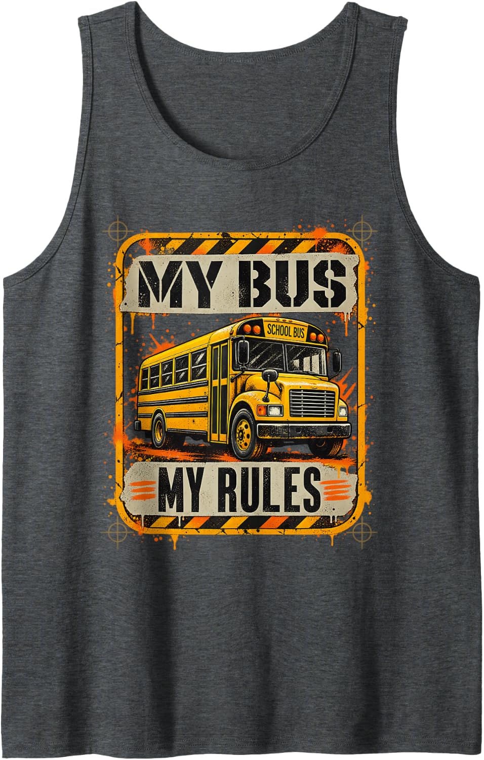 My Bus My Rules School Bus Driver Back to School Sleeveless Tank Top - Dark Heather Grey
