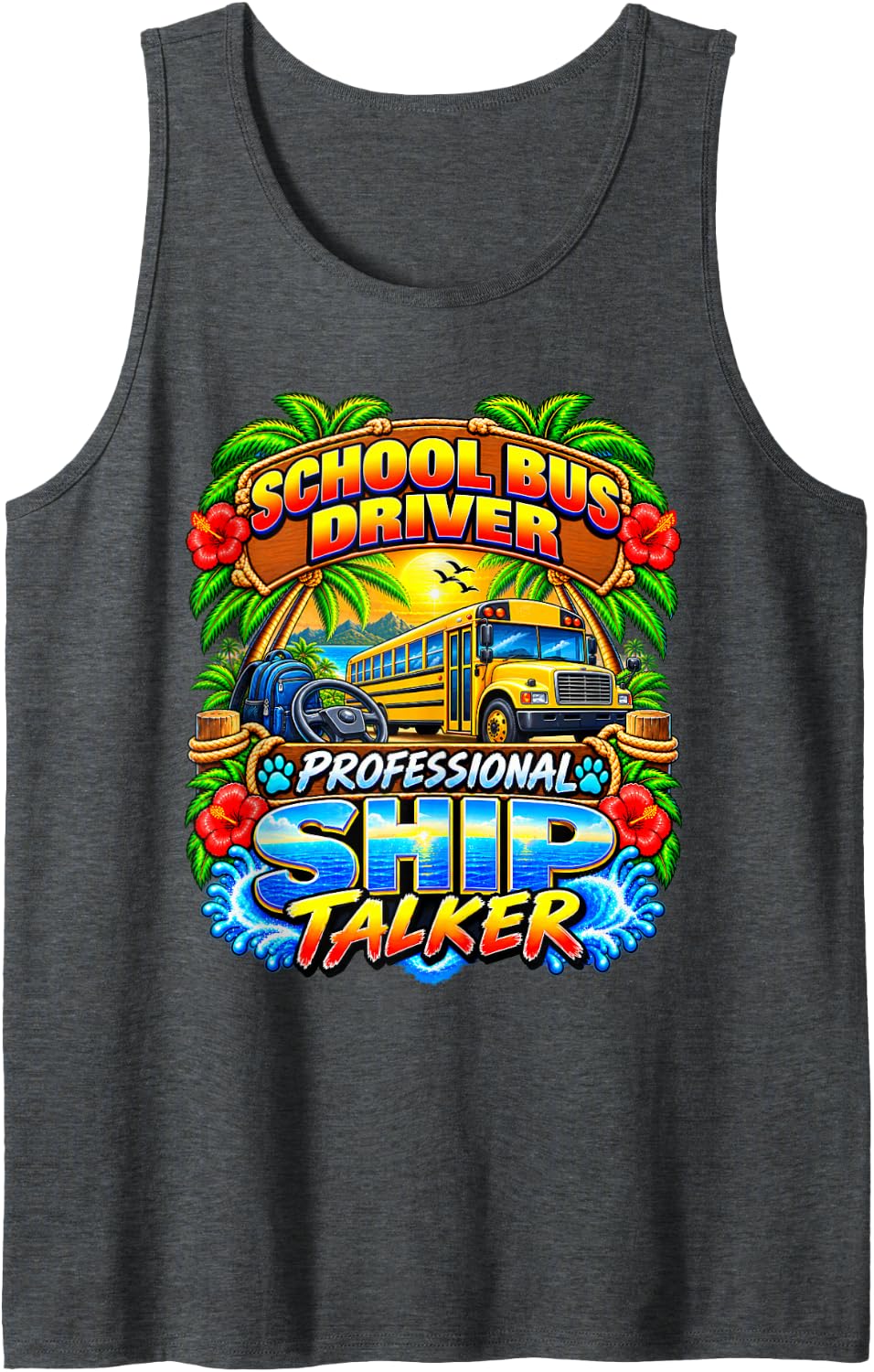 School Bus Driver Professional Ship Talker Cruise Vacation Sleeveless Tank Top - Dark Heather Grey
