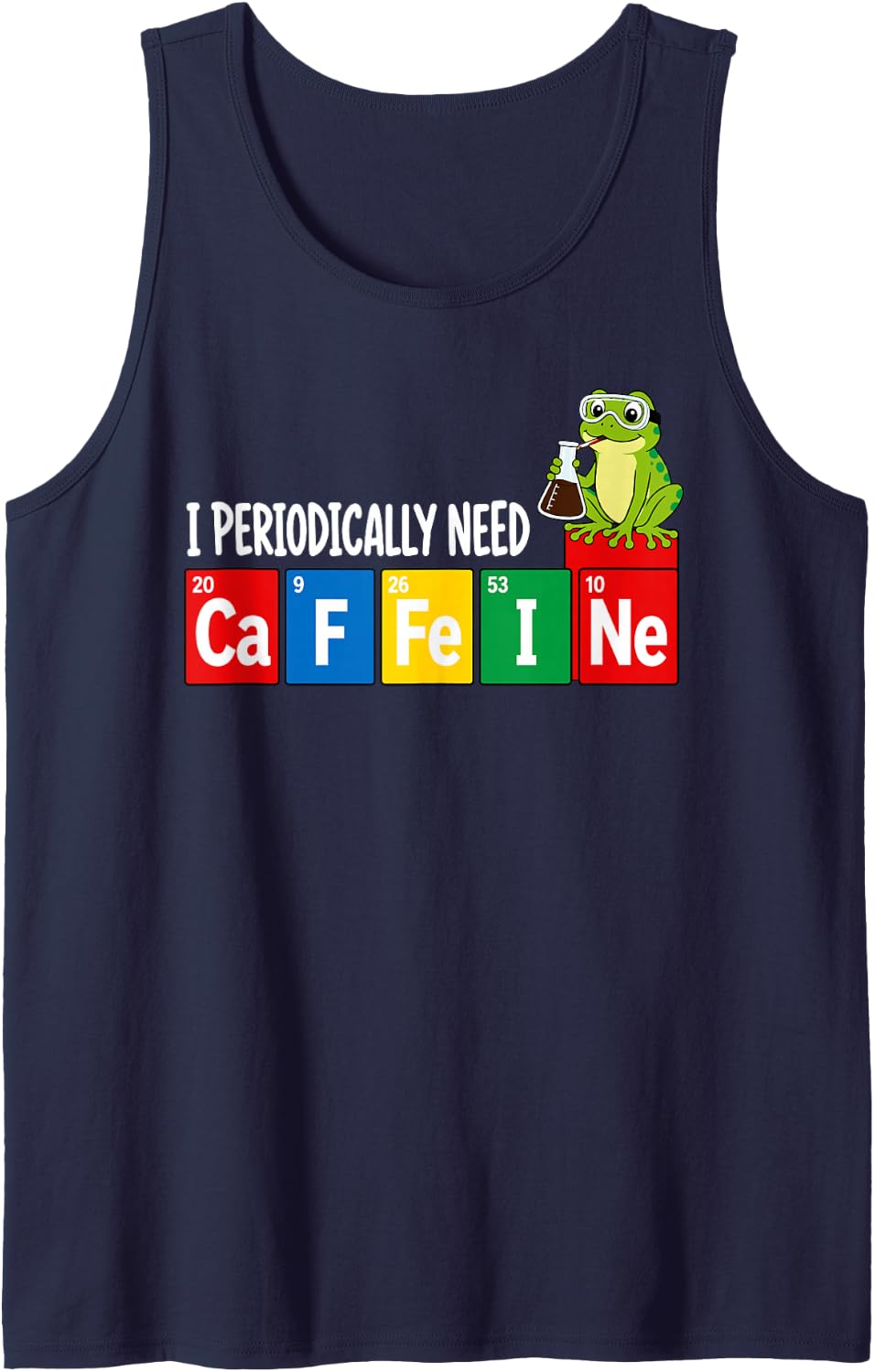 I Periodically Need Caffeine Science Teacher Sleeveless Tank Top - Navy Blue