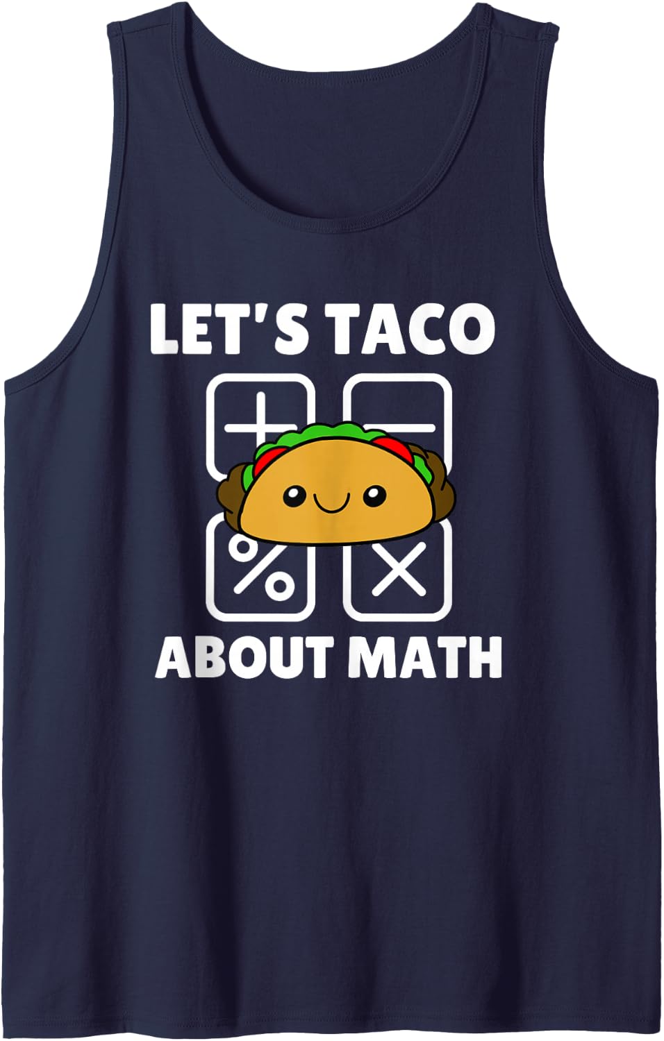 Let's Taco About Math Funny Math Teacher School Adult Kids Sleeveless Tank Top - Navy Blue