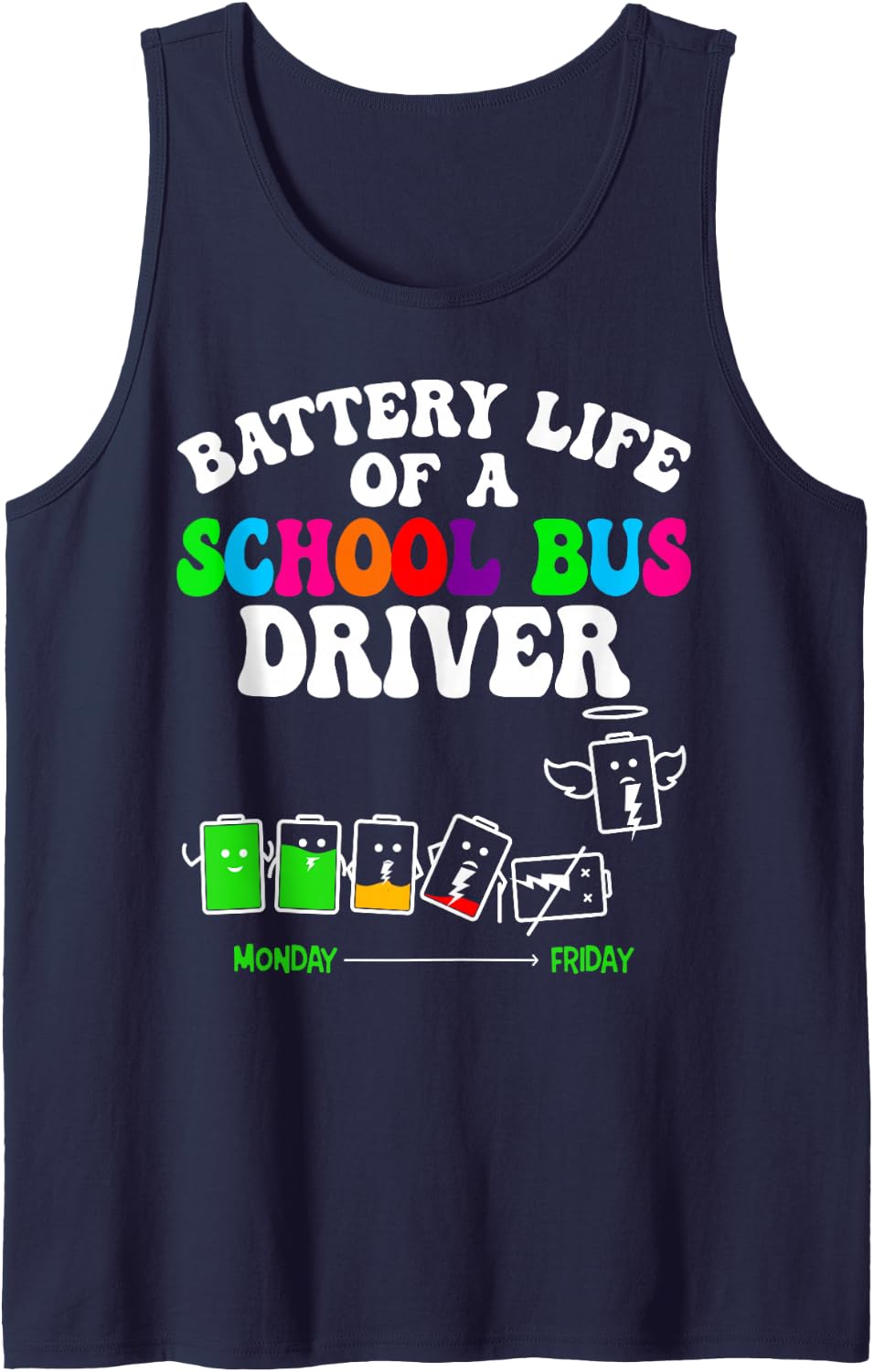 Battery Life of A School Bus Driver Transportation Staff Sleeveless Tank Top - Navy Blue