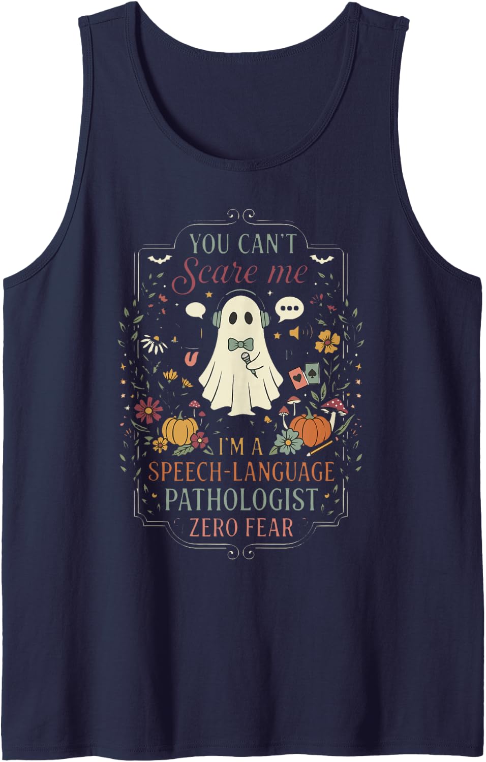 You Can't Scare Me Speech Language Pathologist Halloween SLP Tank Top - Navy Blue