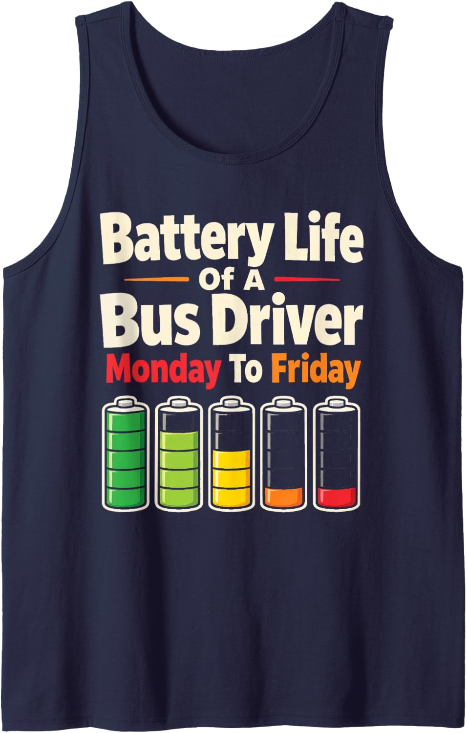 School Bus Driver Battery Life Monday to Friday Elementary Sleeveless Tank Top - Navy Blue