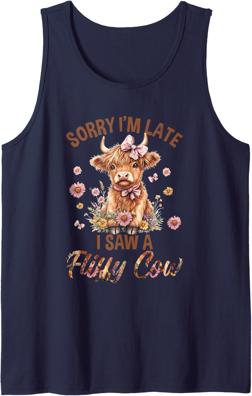 Sorry I'm Late I Saw A Fluffy Cow Cute Highland Cow Farm Sleeveless Tank Top - Navy Blue