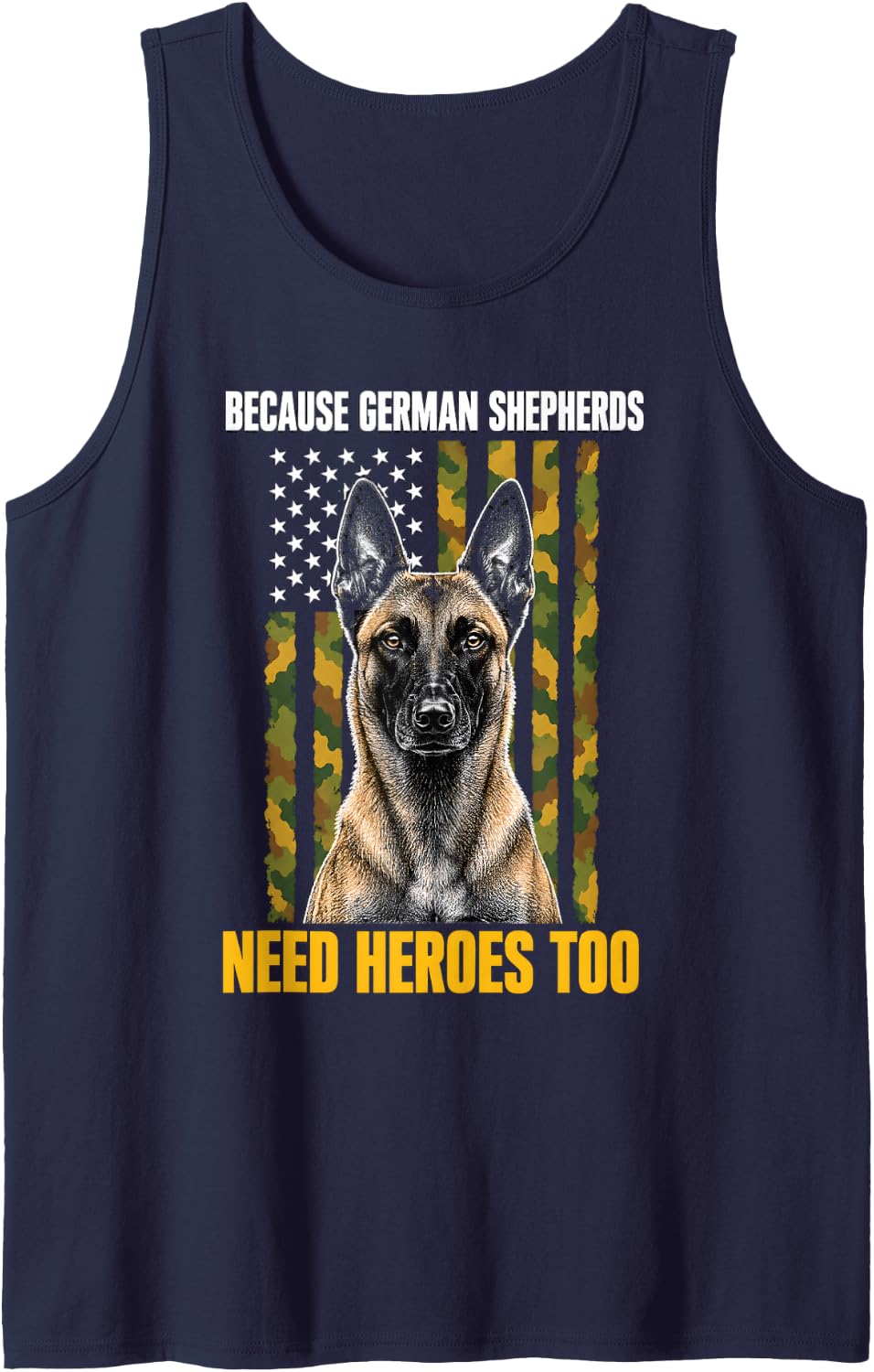Because German Shepherds Need Heroes Too Malinois Sleeveless Tank Top - Navy Blue