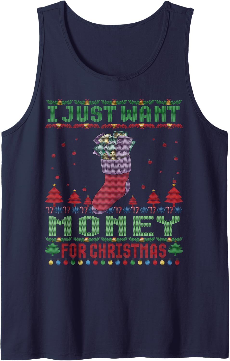 I just Want Money for Ugly Christmas Sweater Xmas Sleeveless Tank Top - Navy Blue