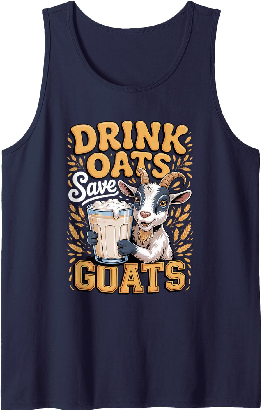 Drink Oats Save Goats Vegan Plant Based Sleeveless Tank Top - Navy Blue