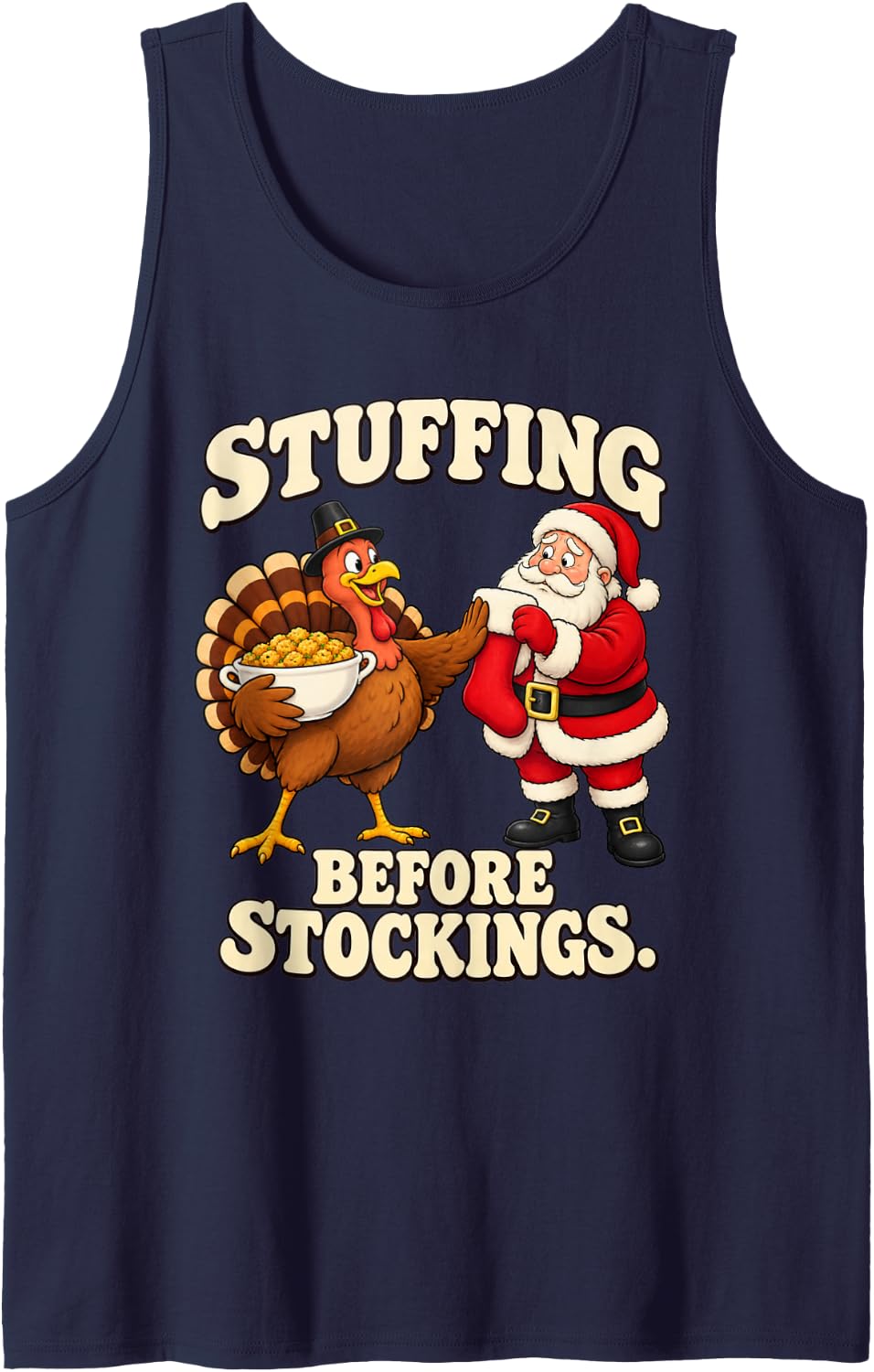 Cool Stuffing Before Stockings Funny Thanksgiving Christmas Sleeveless Tank Top - Navy Blue