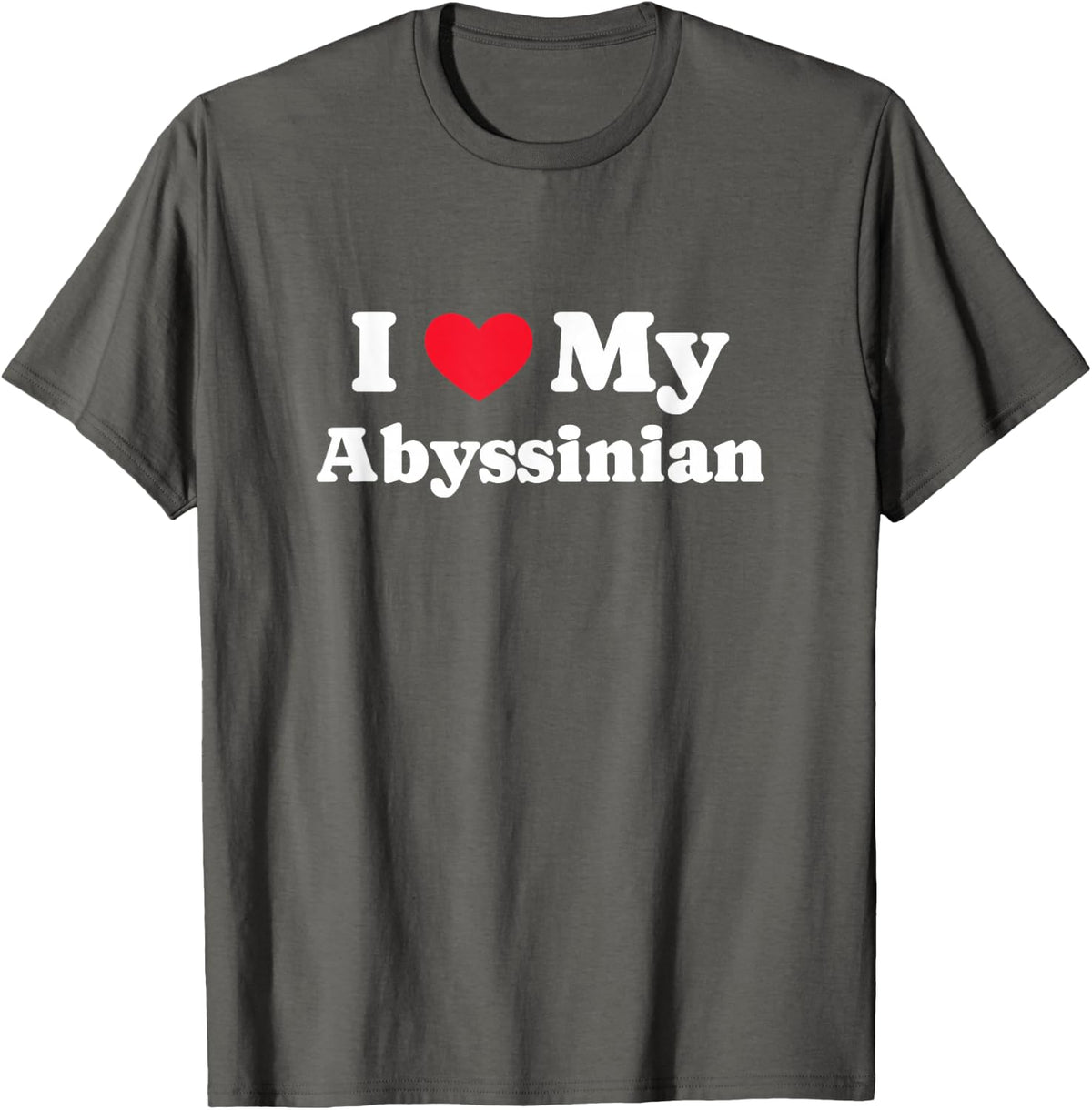 I Love My Abyssinian Aby T-Shirt - Asphalt Grey