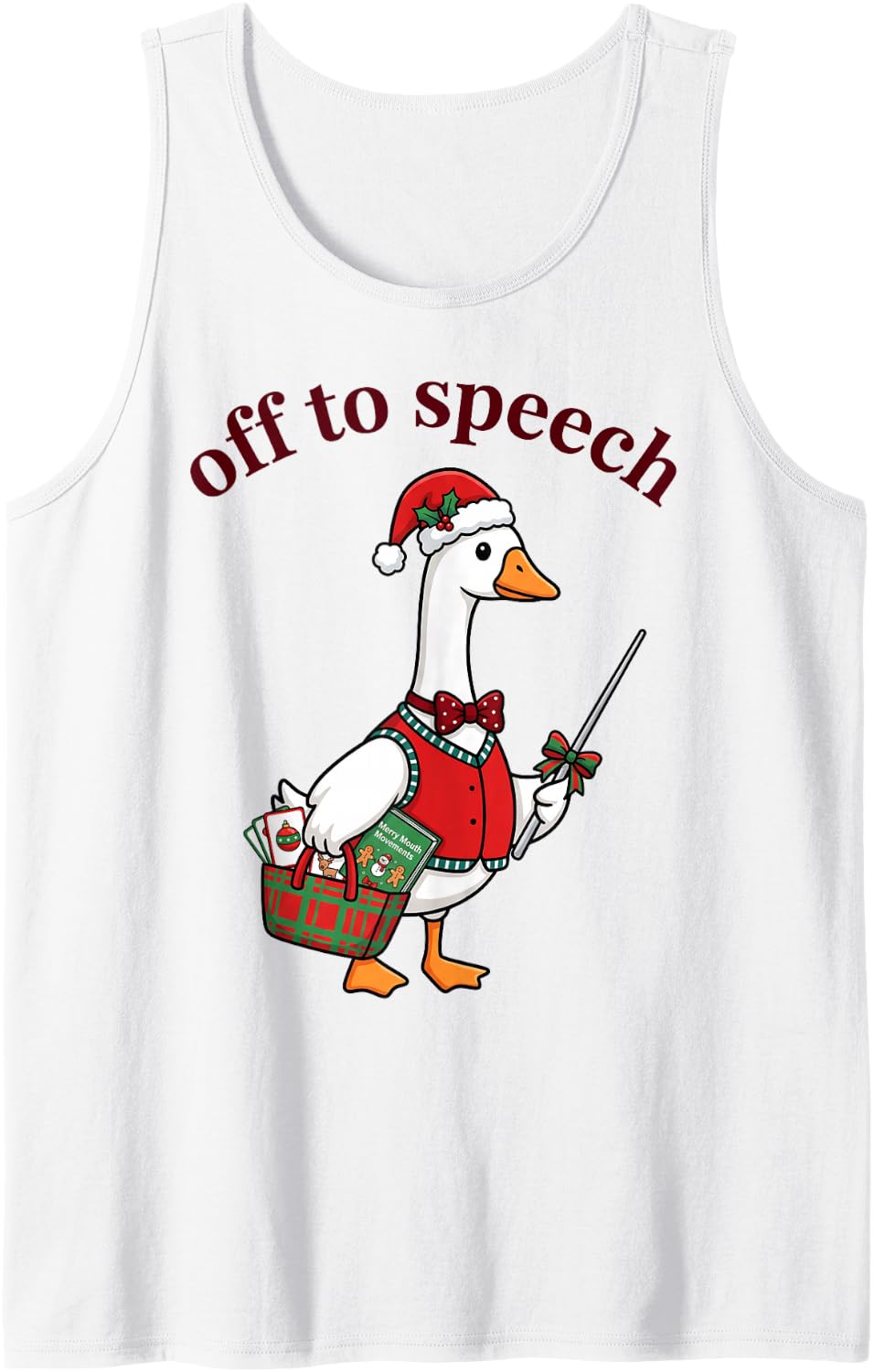 Off to Speech Goose Christmas Speech Language Pathologist Sleeveless Tank Top - White
