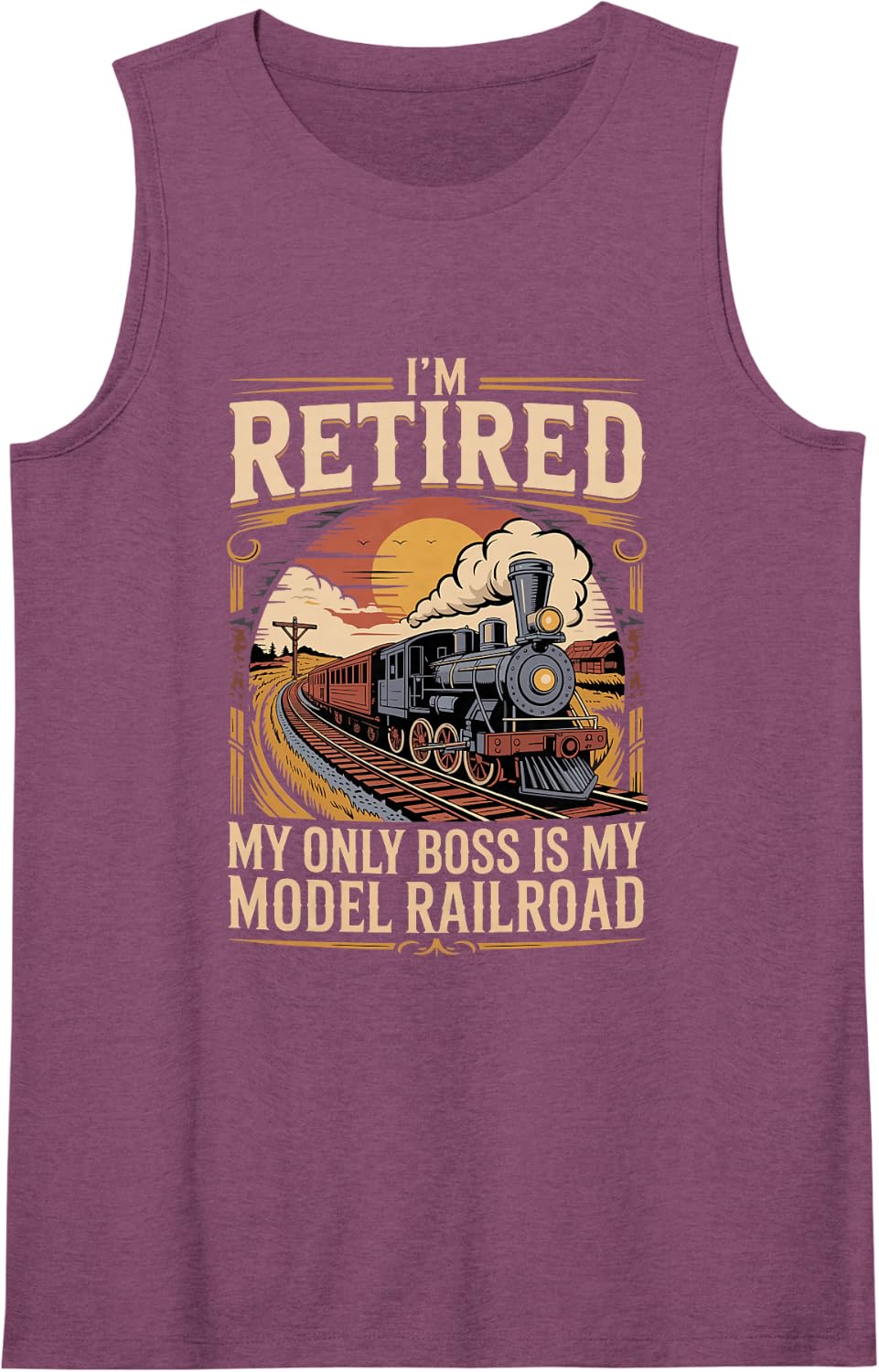 I'm Retired My Only Boss is My Model Railroad Trains Tank Top - Purple