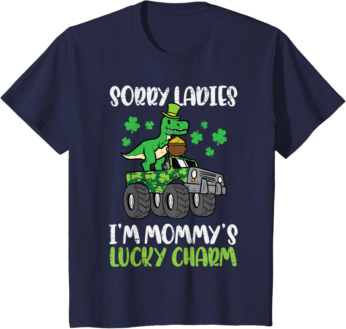 Kids St Patricks Day Sorry Ladies Mommys Lucky Charm Saint Pattys T-Shirt - Navy Blue