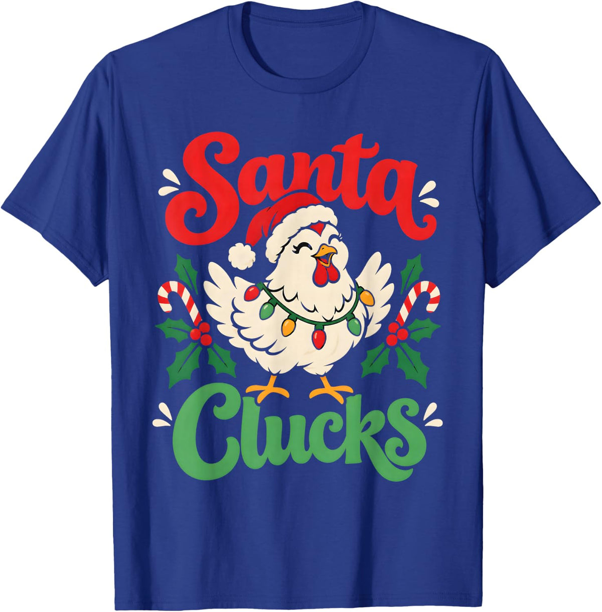 Funny Chicken Christmas Holiday Farm Humor T-Shirt - Royal Blue