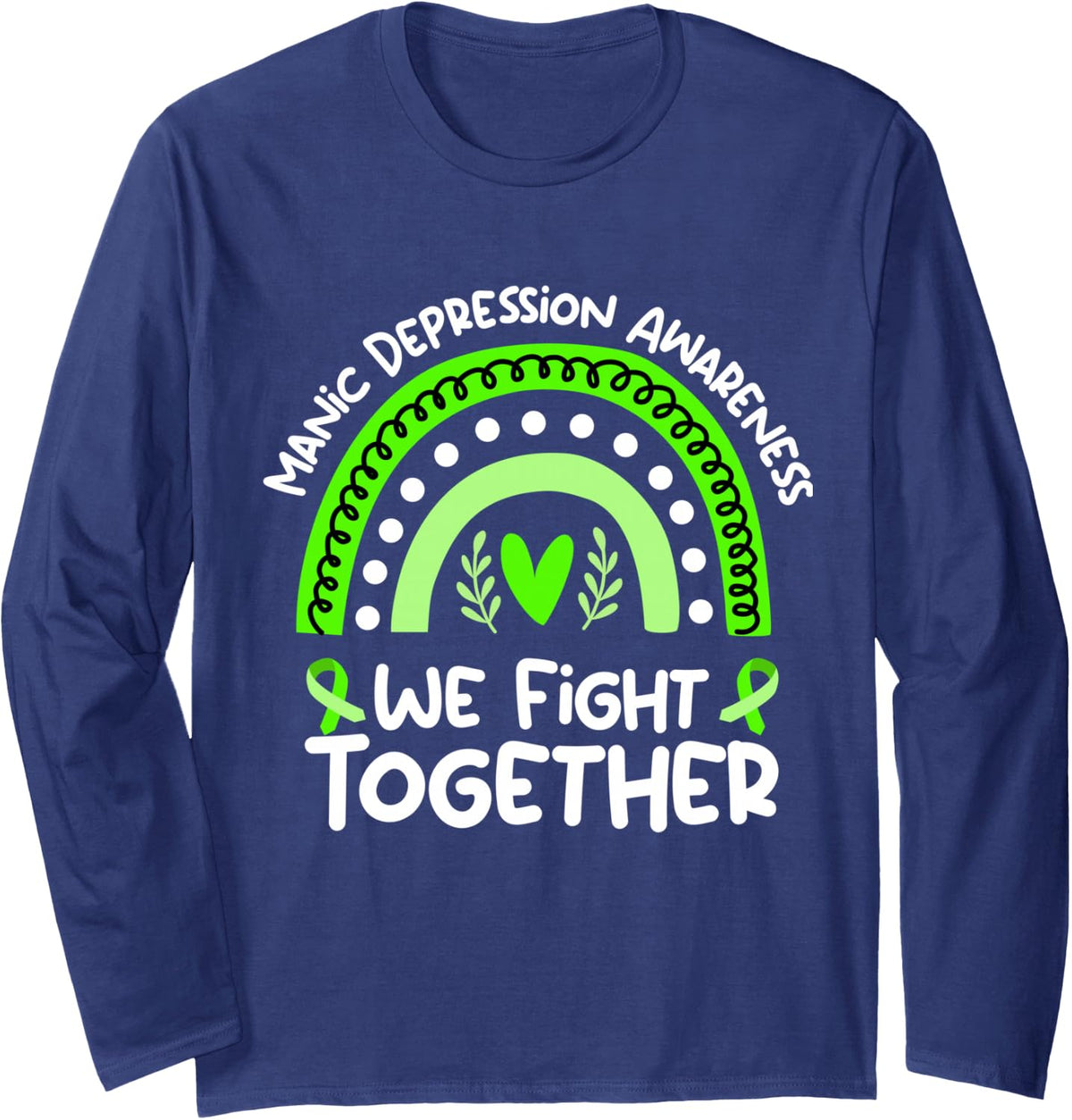 We Fight Together | Manic Depression Awareness Long Sleeve T-Shirt - Adult Unisex Navy Blue