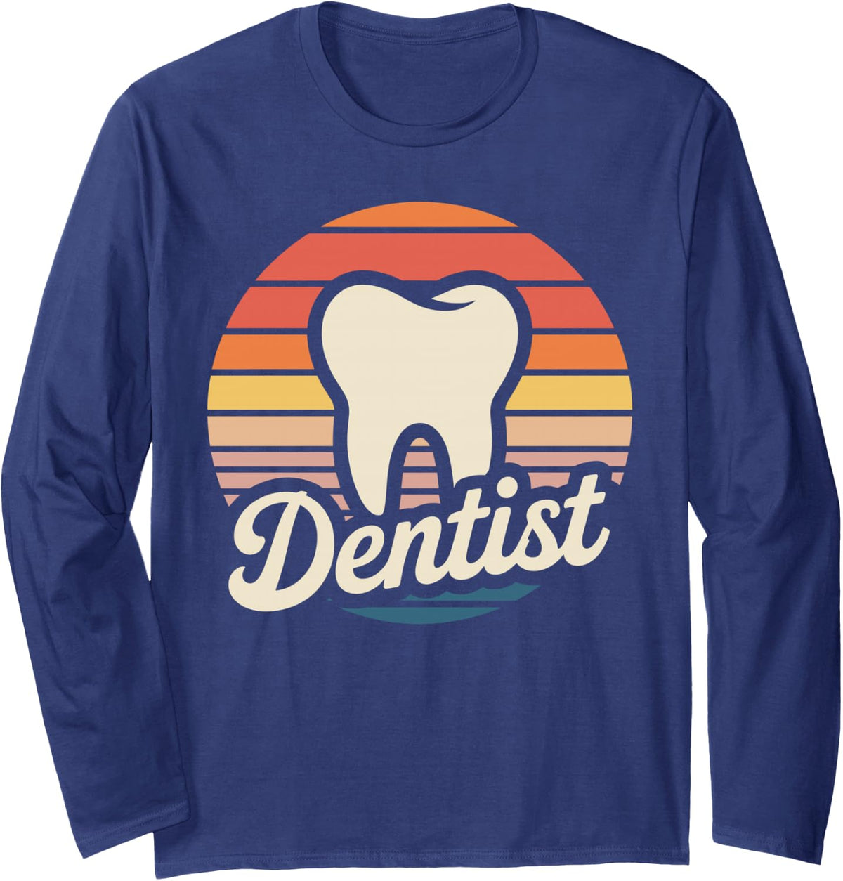 Dentistry Funny Dentist Long Sleeve T-Shirt - Adult Unisex Navy Blue