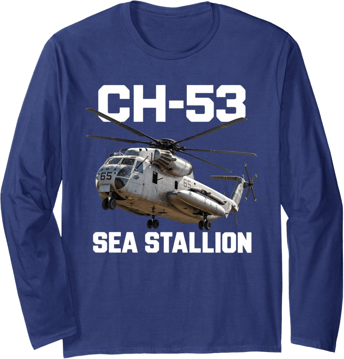 Ch-53 Sea Stallion Military Helicopter Long Sleeve T-Shirt - Adult Unisex Navy Blue