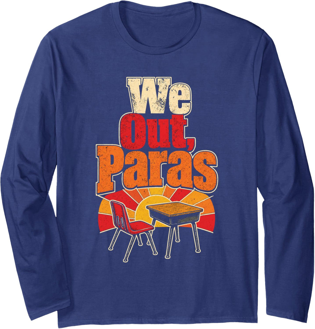 Paraprofessional We Out Paras Retro Teacher Aide Long Sleeve T-Shirt - Adult Unisex Navy Blue