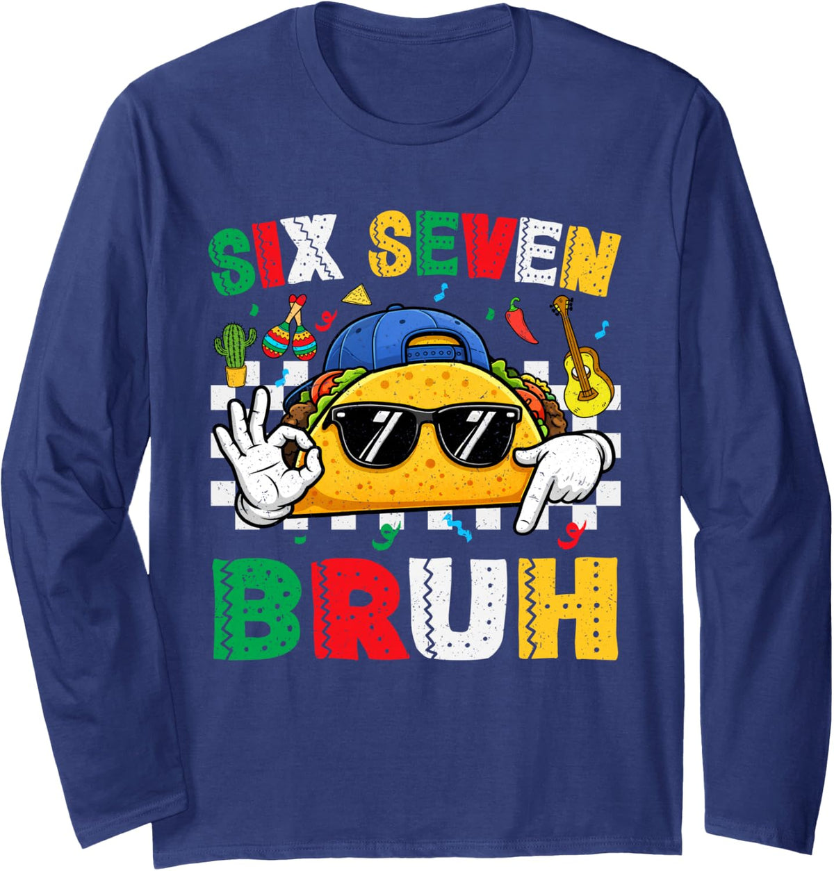 Cinco De Mayo Bruh Six Seven Meme Fiesta Mexican Boys Kids Long Sleeve T-Shirt - Adult Unisex Navy Blue