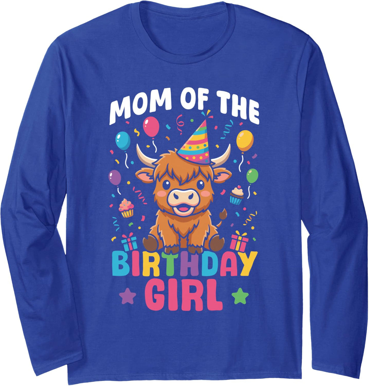 Highland Cow Mom of The Birthday Girl Long Sleeve T-Shirt - Adult Unisex Royal Blue