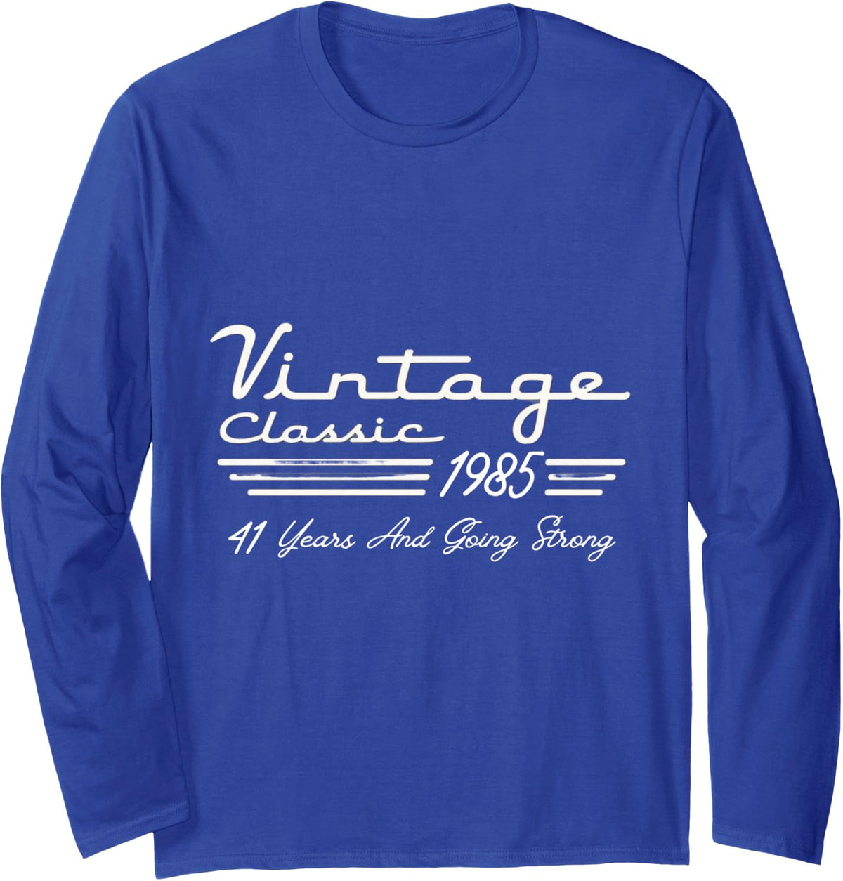 Vintage Classic 1985 41 Years and Going Strong Design Long Sleeve T-Shirt - Adult Unisex Royal Blue