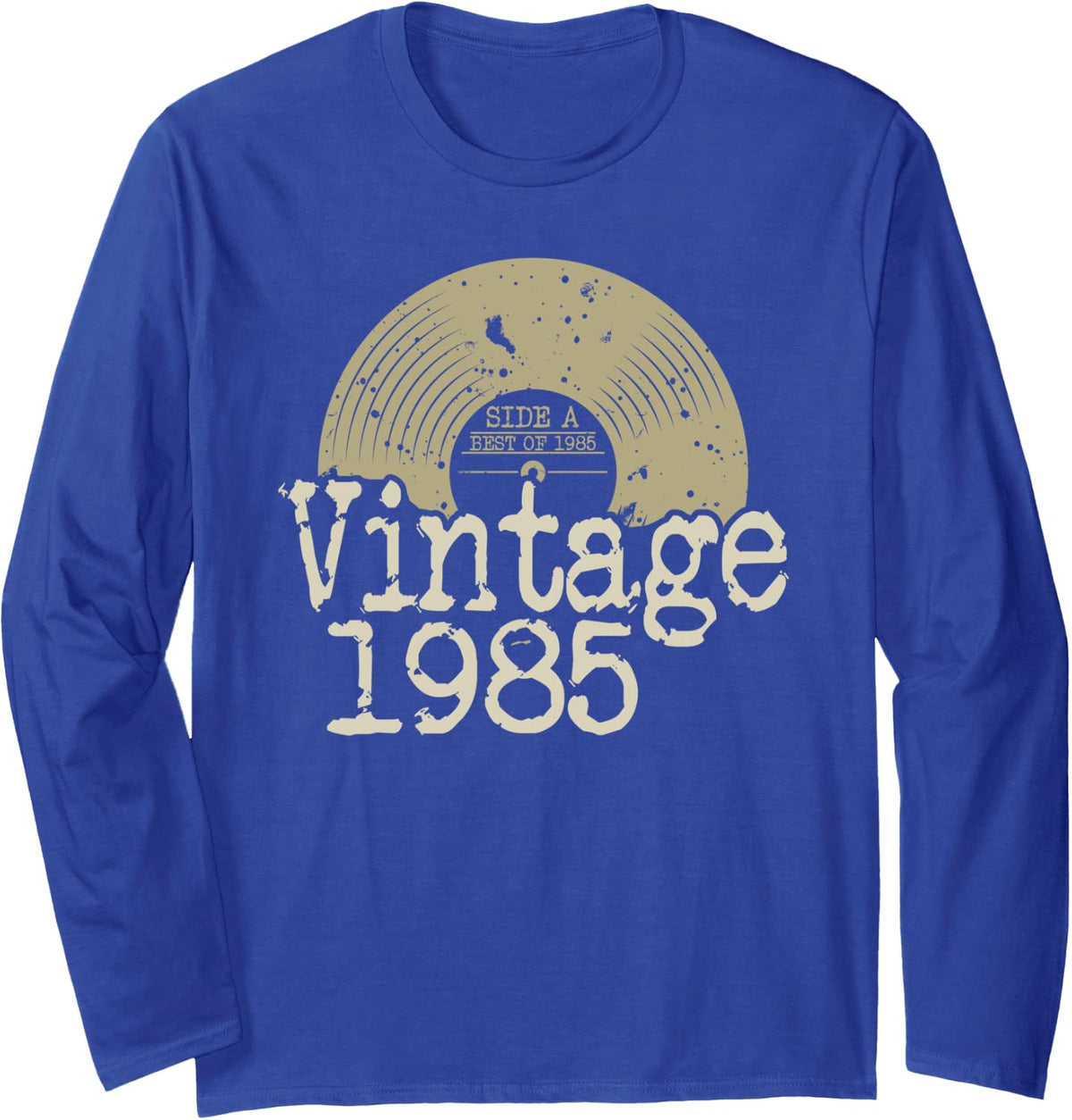 Born in 1985, Simple Best of Vintage Vinyl 1985 Birthday Long Sleeve T-Shirt - Adult Unisex Royal Blue
