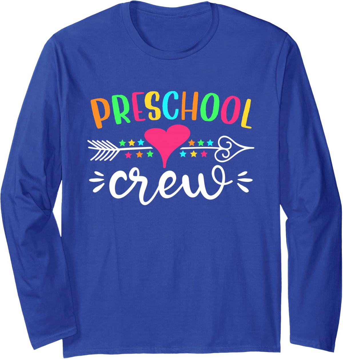 Preschool Crew Shirt Back to School Teachers Students Long Sleeve T-Shirt - Adult Unisex Royal Blue