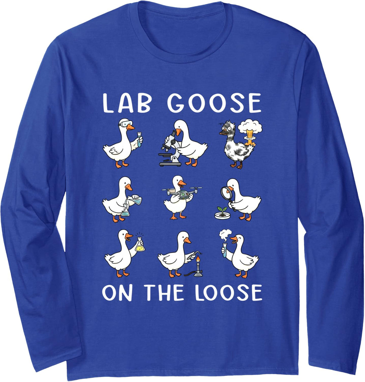 Science Silly Goose Biology Chemistry Student Lab Week Long Sleeve T-Shirt - Adult Unisex Royal Blue