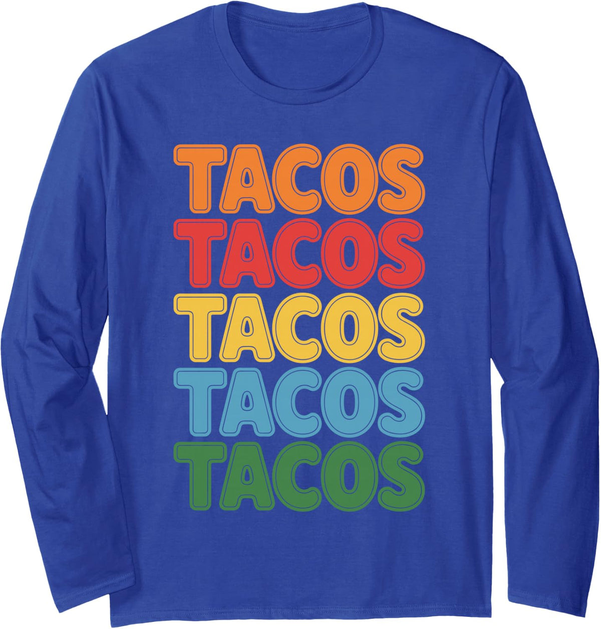 Funny Taco Design for Men Women Cinco De Mayo Taco Tuesday Long Sleeve T-Shirt - Adult Unisex Royal Blue