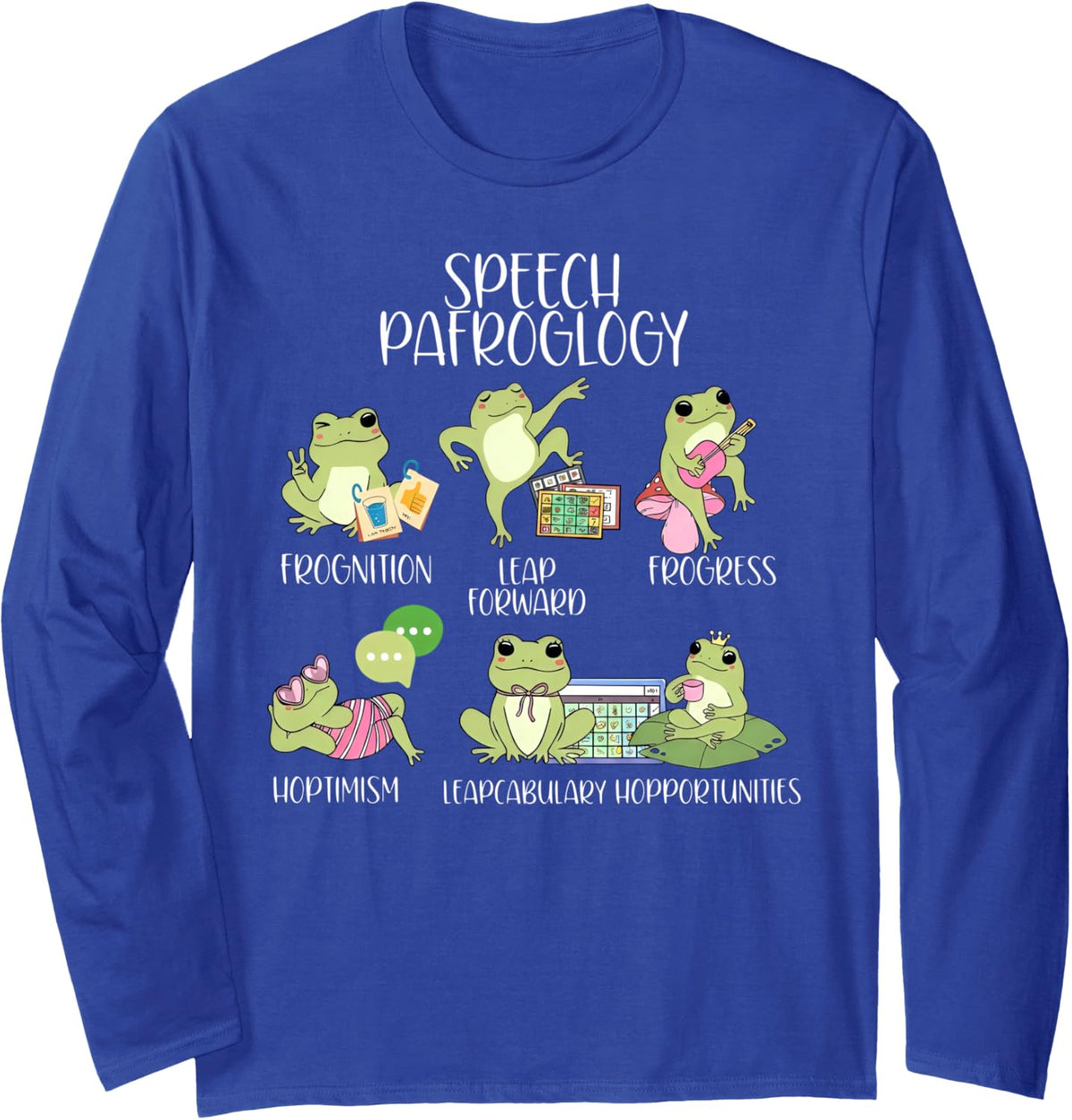 Speech Pafroglogy Frog Speech Therapy SLP Speech Therapist Long Sleeve T-Shirt - Adult Unisex Royal Blue