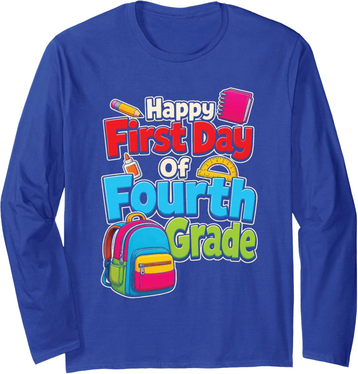 4th Grade Happy First Day of School Kids Elementary Long Sleeve T-Shirt - Adult Unisex Royal Blue
