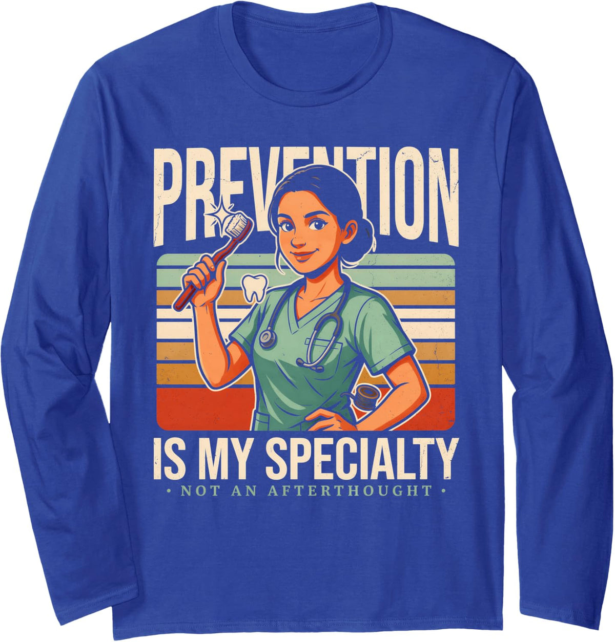 Prevention is My Specialty Dental Hygienist Long Sleeve T-Shirt - Adult Unisex Royal Blue